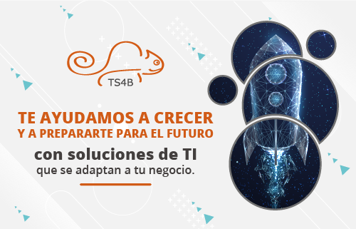 TS4B soluciones de TI que se adaptan a tu negocio