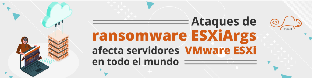 Ataques de ransomware ESXiArgs afecta servidores VMware ESXi en todo el mundo